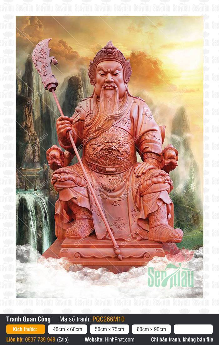 Tranh Quan Công PQC266M10 Tranh Quan Công PQC266M10 mô tả Ngài ngồi uy phong cầm Thanh Long đao giữa cảnh núi non