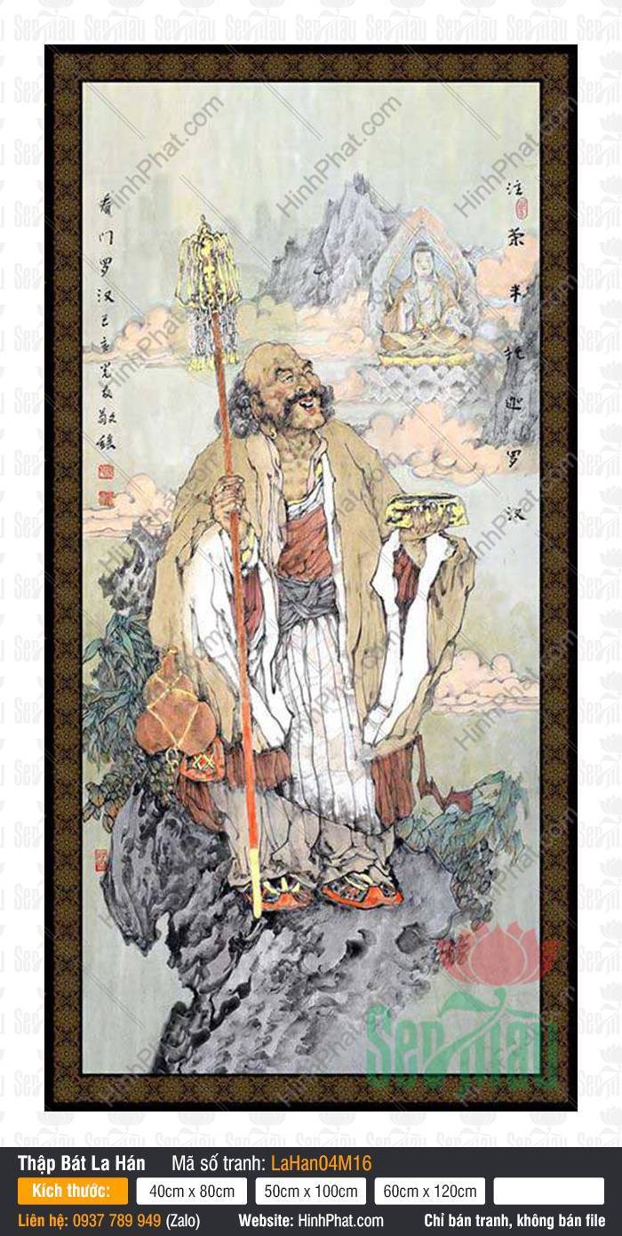 Tranh Vẽ 18 Vị La Hán LaHan04M16 Tranh Vẽ 18 Vị La Hán LaHan04M16 khắc họa đức Kháng Môn đứng trên đá núi