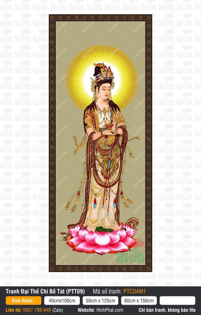 Tranh Đại Thế Chí Bồ Tát PTC04M1 Tranh Đại Thế Chí Bồ Tát PTC04M1 đứng trên tòa sen hồng nâng bảo bình vàng uy nghiêm
