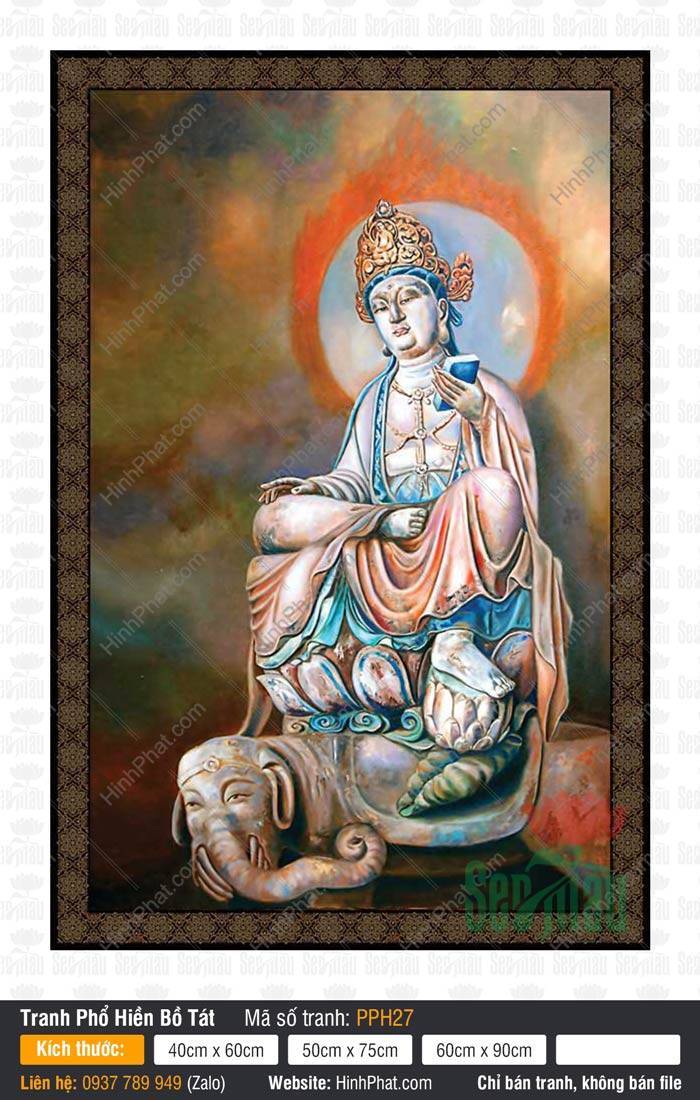 Tranh Phổ Hiền Bồ Tát PPH27 Tranh Phổ Hiền Bồ Tát PPH27 họa tiết sơn dầu mô tả Ngài ngự tòa sen trên lưng voi trắng