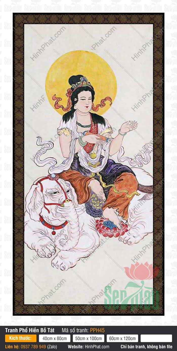 Tranh Phổ Hiền Bồ Tát Đẹp nhất PPH45 Tranh Phổ Hiền Bồ Tát Đẹp Nhất PPH45 họa hình Ngài cưỡi voi trắng sáu ngà tôn nghiêm.