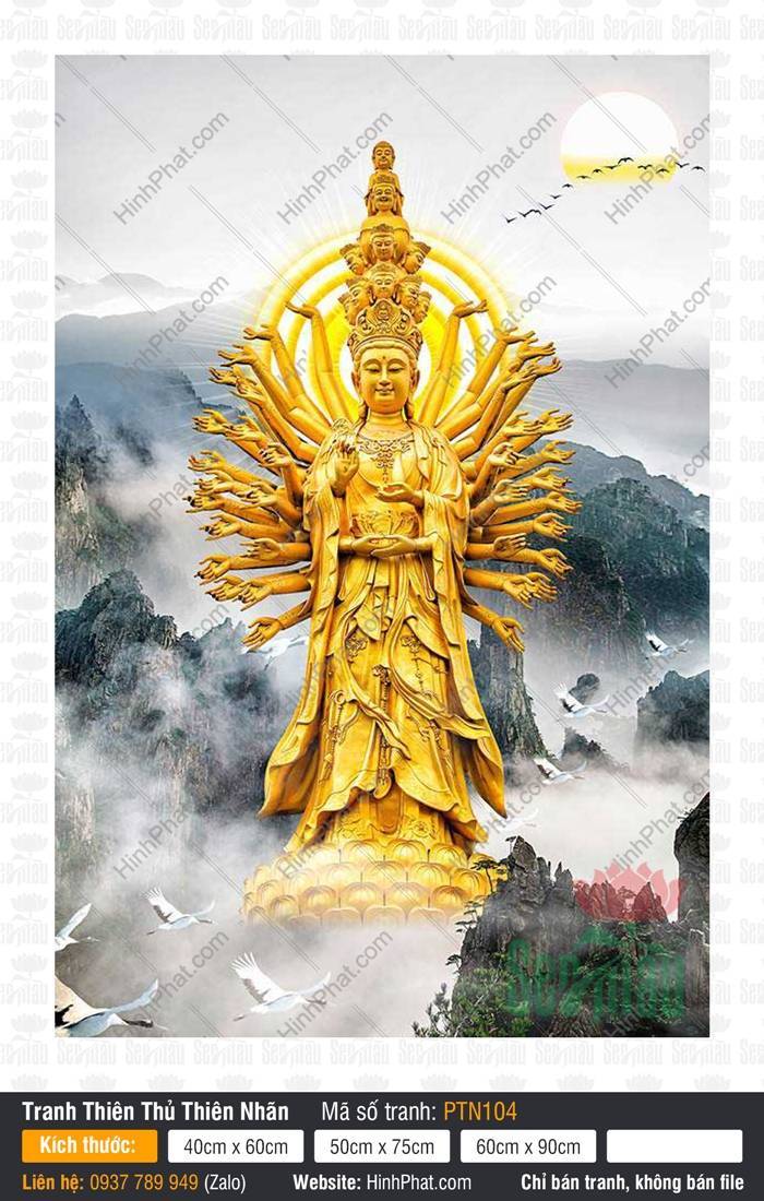 Tranh Phật Thiên Thủ Thiên Nhãn PTN104 Tranh Phật Thiên Thủ Thiên Nhãn PTN104 họa hình Ngài đứng kim sắc giữa mây núi hùng vĩ