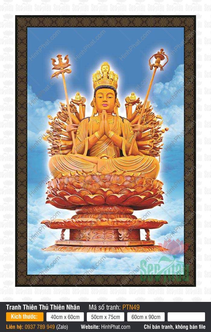 Tranh Thiên Thủ Thiên Nhãn Đẹp PTN49 Tranh Thiên Thủ Thiên Nhãn Đẹp PTN49 mô tả Ngài ngự tòa sen vàng giữa làn mây trắng xanh.