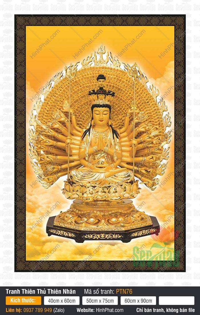 Tranh Thiên Thủ Thiên Nhãn Đẹp PTN76 Tranh Thiên Thủ Thiên Nhãn Đẹp PTN76 mô tả Ngài ngự tòa sen vàng giữa vầng hào quang lửa rực rỡ.