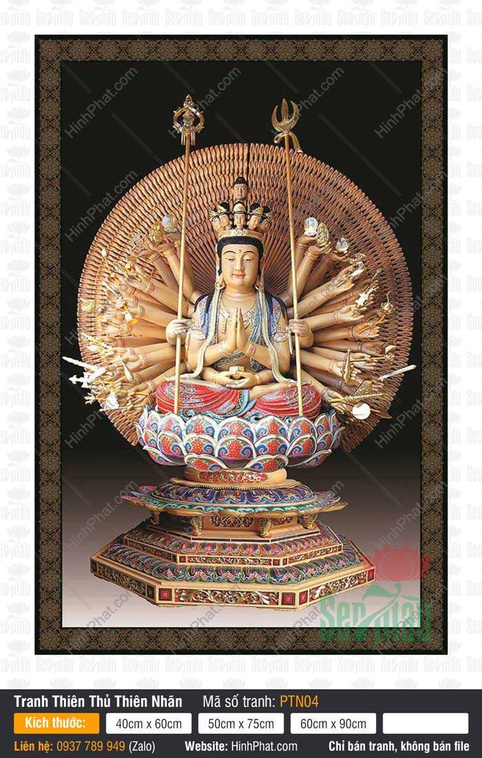 Tranh Thiên Thủ Thiên Nhãn Đẹp PTN04 Tranh Thiên Thủ Thiên Nhãn Đẹp PTN04 khắc họa Bồ Tát tọa thiền trên đài sen nhiều tầng rực rỡ